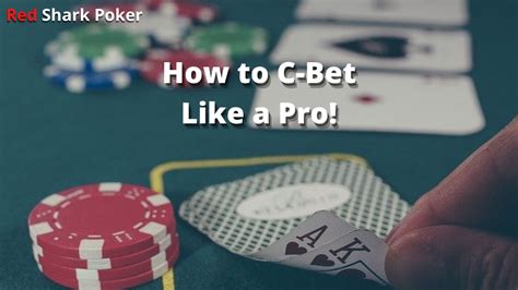 poker c bet|poker betting strategy.